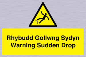 Rhybudd Gollwng Sydyn Warning Sudden Drop